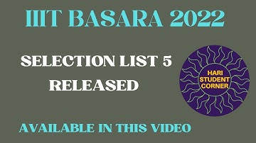 IIIT BASARA PHASE 5 SELECTION LIST  released 2022