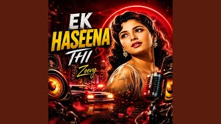 Ek Haseena Thi