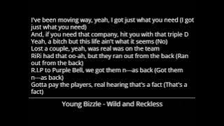 Young Bizzle - Wild and Reckless (Lyrics)