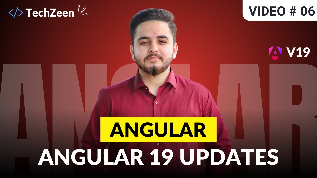 Angular 19 Tutorial #06: Latest Updates & Features in Angular 19 | 2024 ...