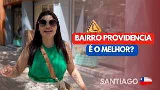 Por que Providencia é o Melhor Bairro para se HOSPEDAR em SANTIAGO do Chile?