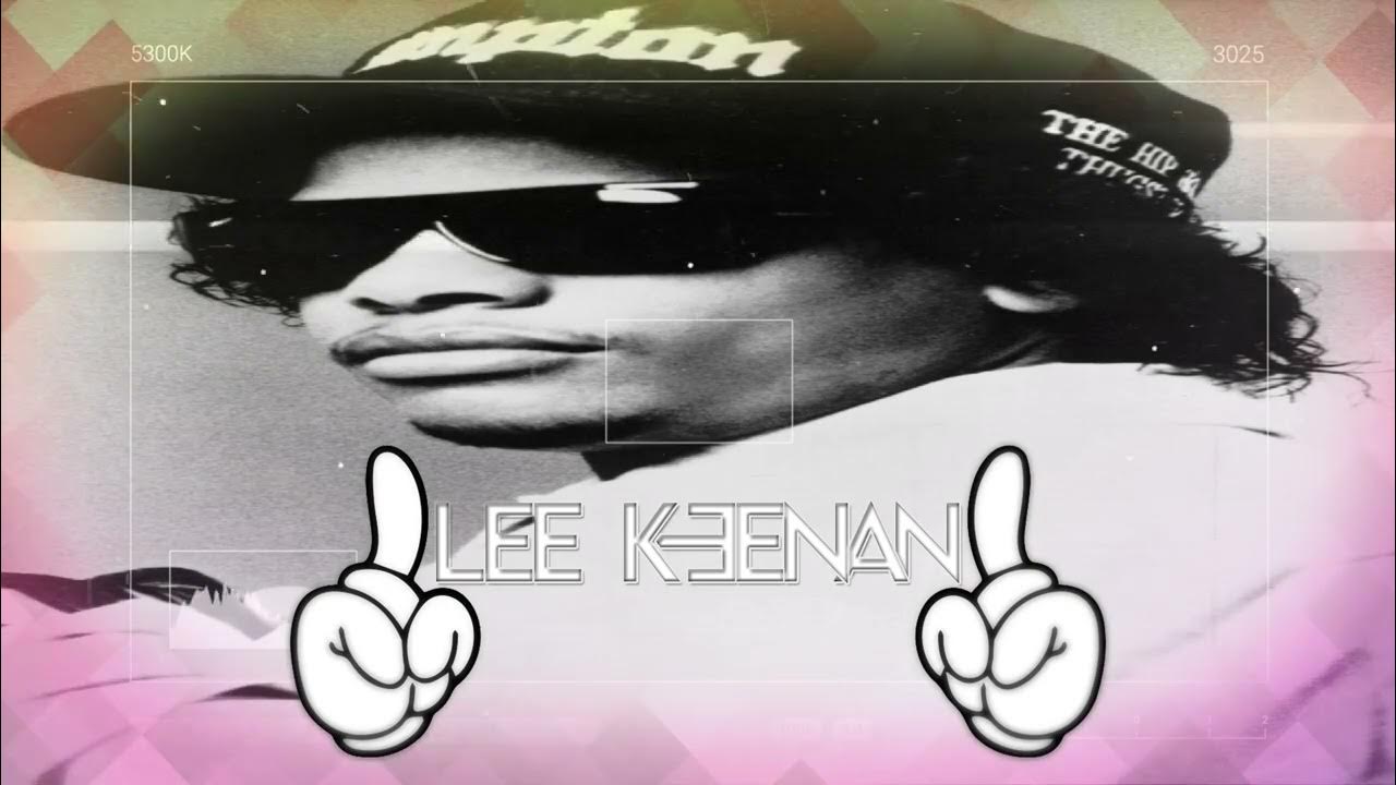 Eazy E Hittin Switches (Lee Keenan's Bouncd Up Remix) YouTube