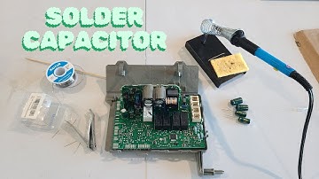 How To Solder Capacitor Circuit Board
