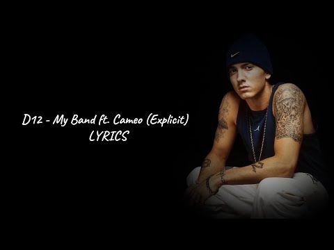 D12 - My Band ft. Cameo (Explicit) Lyrics