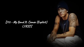 D12 - My Band ft. Cameo (Explicit) Lyrics