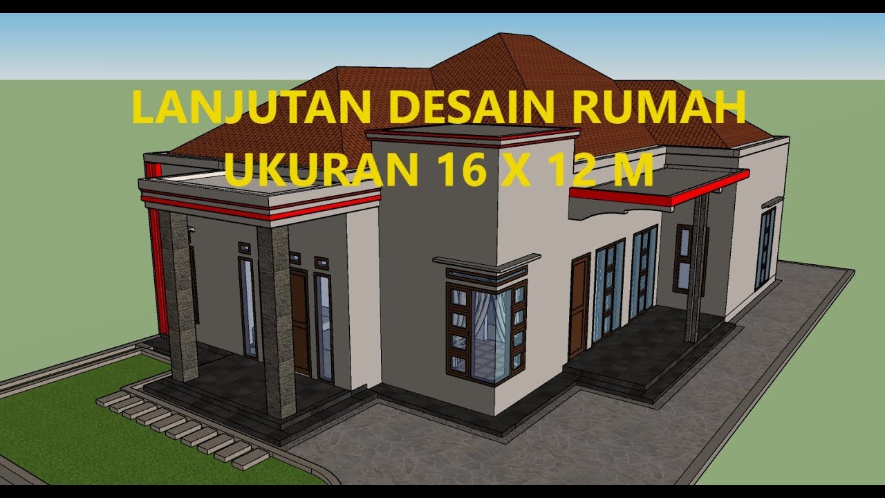 RUMAH Minimalis 16 X 12 M Tutorial SKETCHUP Part2 YouTube