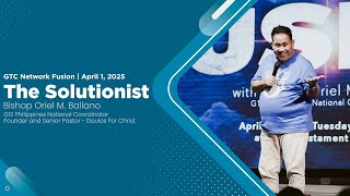 The Solutionist // Bishop Oriel M. Ballano // Fusion