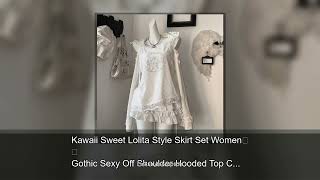 Kawaii Sweet Lolita Style Skirt Set Women Gothic Sexy Off Shoulder Hooded Top Cute Mini Cake Sk