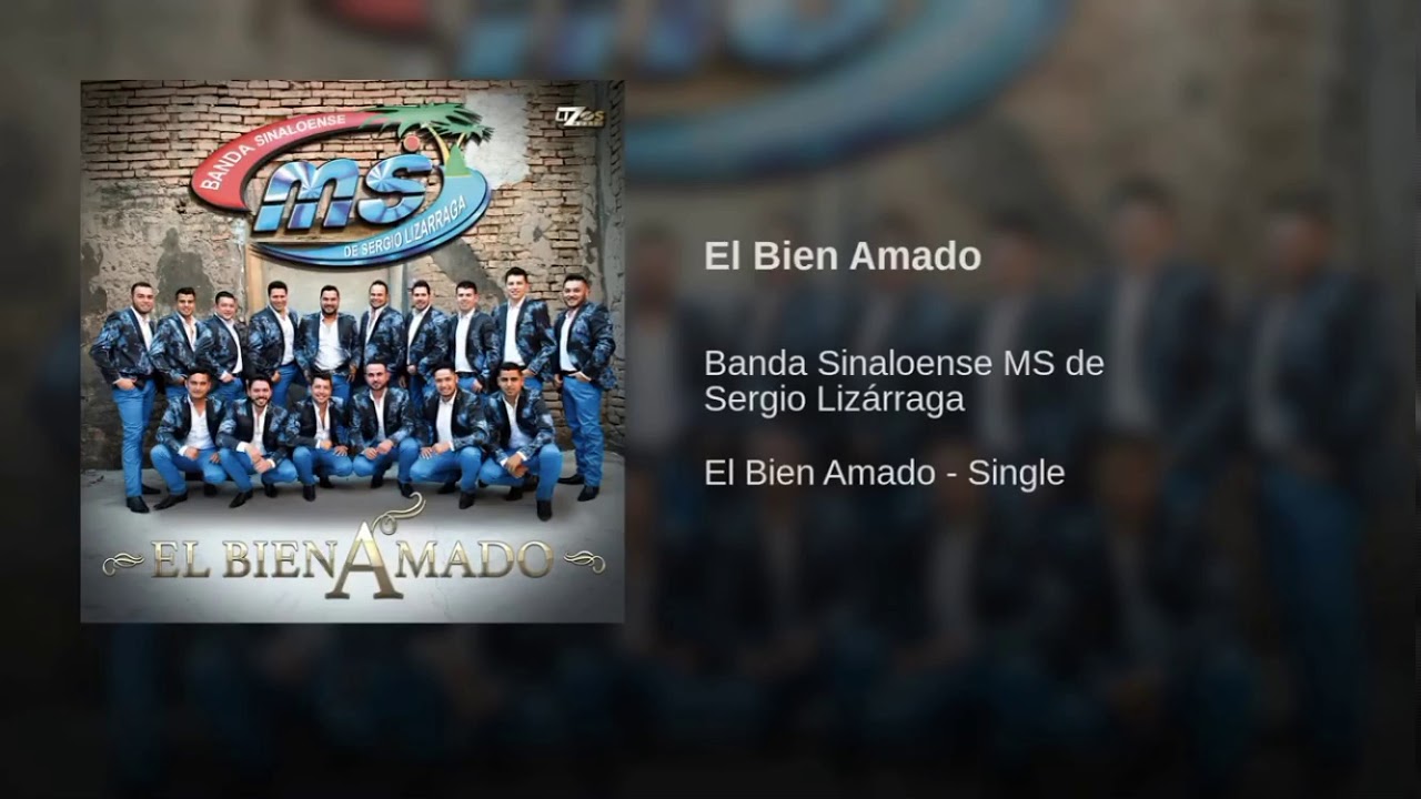 Banda Ms - El Bien Amado - YouTube