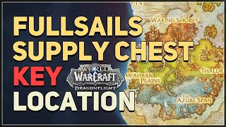 Fullsails Supply Chest Key Location WoW