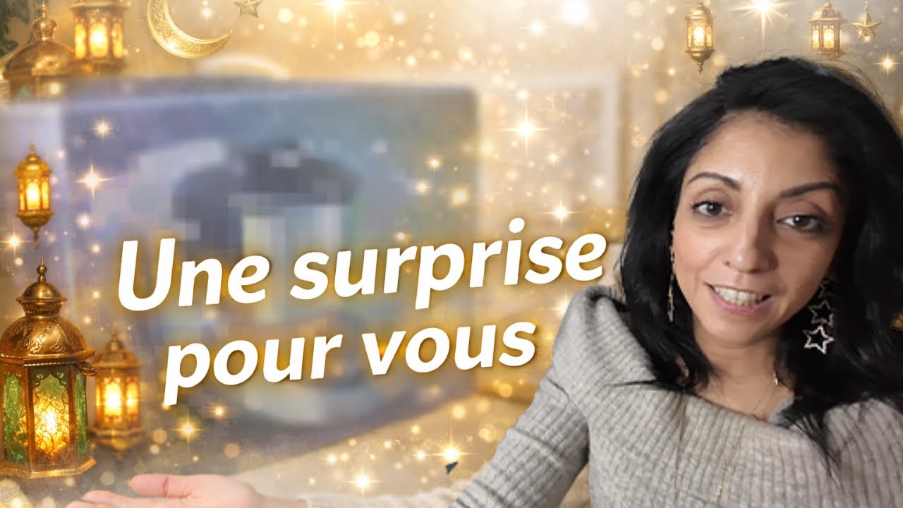 une mise au point  nouveauté & Surprise 🤩| Vlog Ramadan