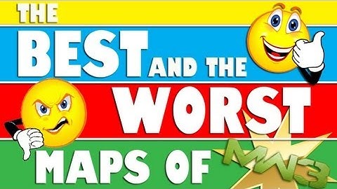 THE BEST & WORST MAPS OF MW3 (MW3 Gameplay_Commentary)