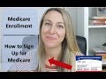 Medicare Sign Up | How to Enroll in Medicare