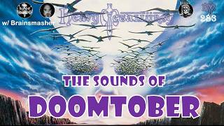 Heavy Metallurgy Presents Ep #283: The Sounds of Doomtober w/ Ben