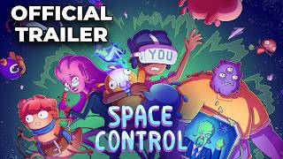 Space Control - Official Launch Trailer