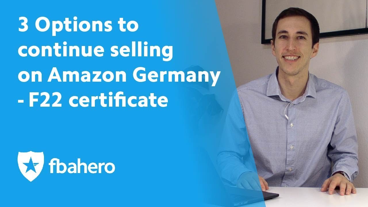 3 Options to continue selling on Amazon Germany - F22 tax certificate -  YouTube