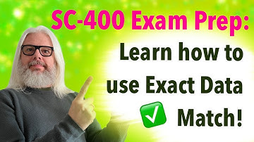 SC-400 Prep Tips: Exact Data Match In Microsoft Purview For Sensitive Information | Peter Rising MVP