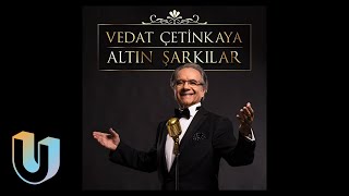 Vedat Çetinkaya - Gönül Penceresinden Vedat Çetinkaya Altın Şarkılar