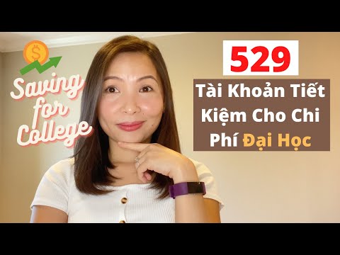 Video 529 - Tài Khoản Tiết Kiệm Cho Chi Phí Giáo Dục | Cách... - YouTube