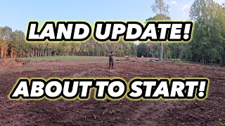LAND UPDATE! About To Get Started BUILDING OUR FOREVER HOME