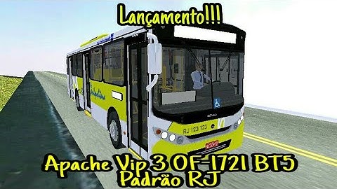 Lançamento!!! - Apache Vip 3 OF-1721 AC BT5 - Padrão RJ - MOD Próton Bus Simulator