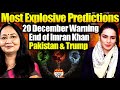 Most Explosive Predictions: 20 December Warning – End of Imran Khan, Pakistan & Trump | Reena Sharma