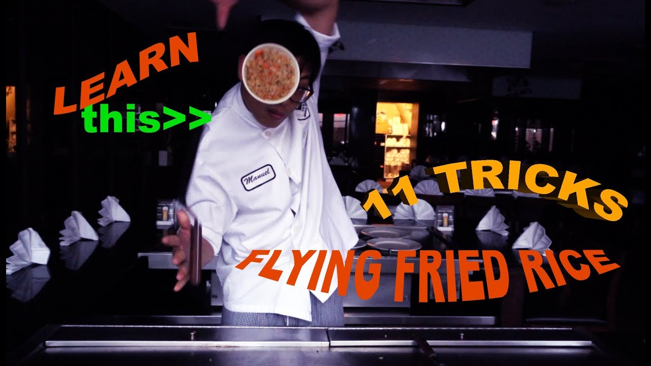 FRIED RICE IN A BOWL FLIP TRICKS TUTORIALS, TEPPANYAKI TRICKS REVEALED AND TUTORIALS