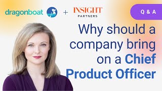 Why should a company bring on a Chief Product Officer