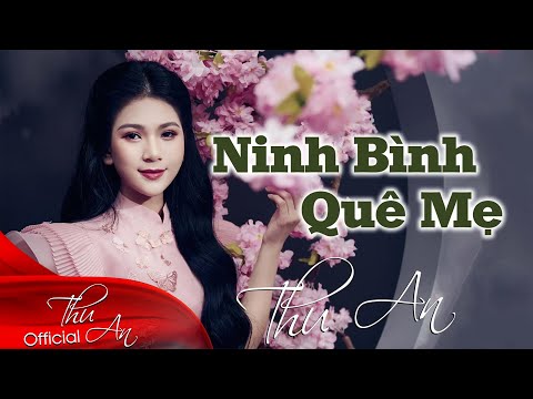 Video Ninh Bình Quê Mẹ | Thu An - youtube