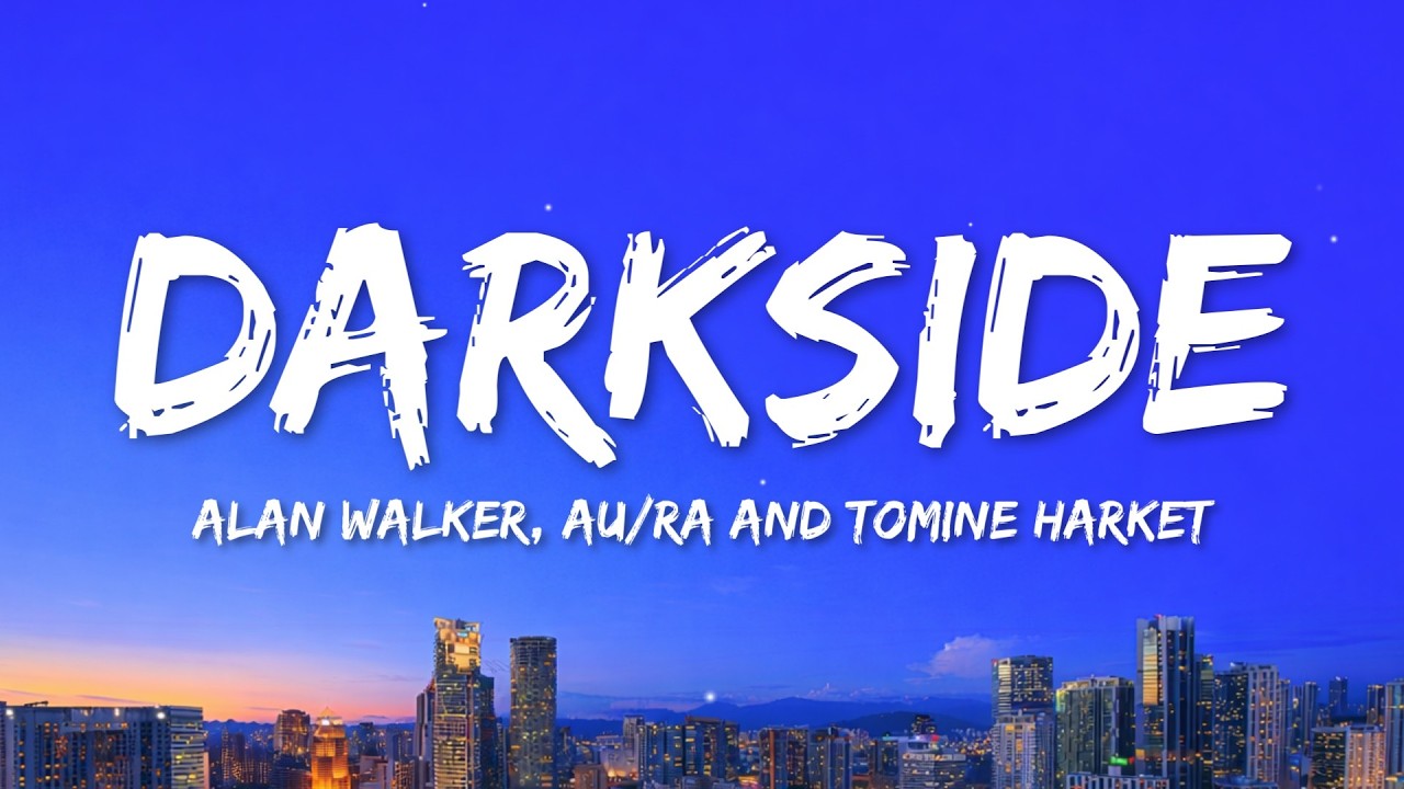 Alan Walker - Darkside (Official Lyrics) ft. Au/Ra and Tomine