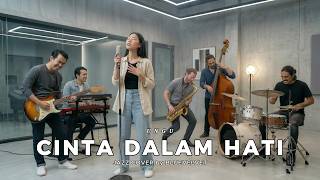 Cinta Dalam Hati - Ungu | JAZZ COVER by BLUE VELVET