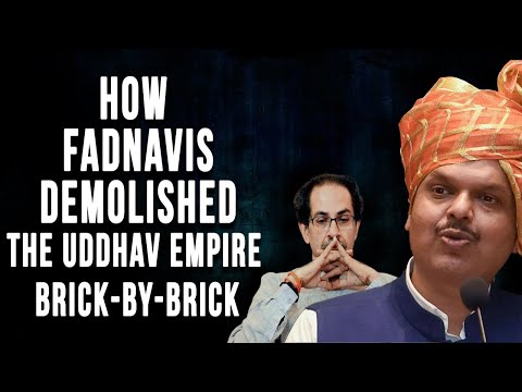 How Devendra Fadnavis brought down Uddhav’s Empire