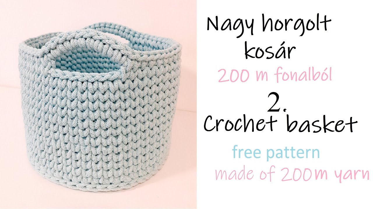 36. Nagy horgolt kosár 2. | Crochet basket for beginners