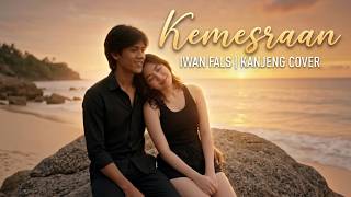 Kemesraan – Iwan Fals | Cover Kanjeng Cover Official