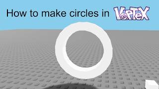 How to make circles in vortex studio 0.2.1