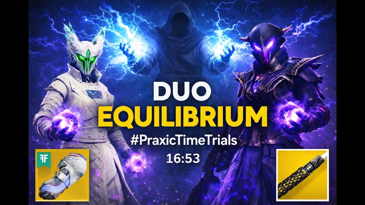 #PraxicTimeTrials Duo Equilibrium in 16 mins - Renegades -Destiny 2