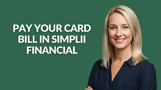 PAY YOUR CARD BILL IN SIMPLII FINANCIAL - Julia'sTutorials