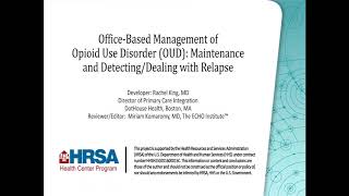 Office-based Management of OUD Part 2: Maintenance and Detecting/Dealing with Relapse
