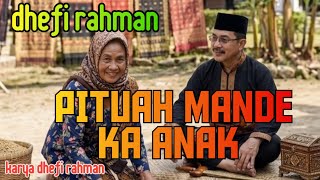 Pituah Mande Ka Anak Laguminang Terbaru Karya Dhefi Rahman Product Studio Sbn Indonesia 