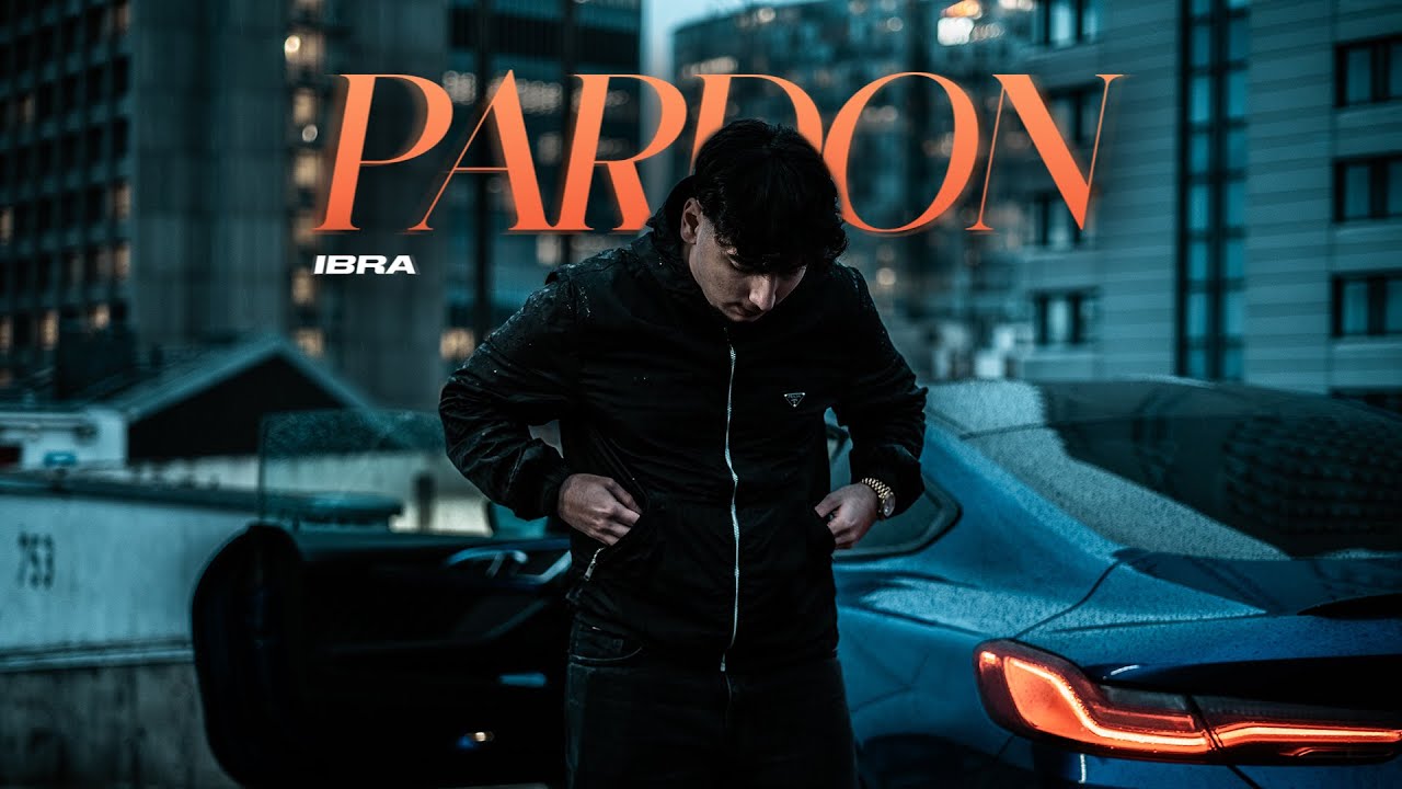 Watch IBRA - Pardon (prod. Maik the Maker) (Official Video) on YouTube