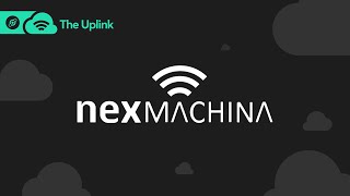The Uplink: Driving Usage in Spain and Beyond with Nexmachina screenshot 5