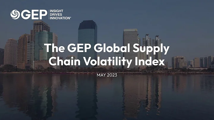 GEP Global Supply Chain Volatility Index: May 2023 - DayDayNews