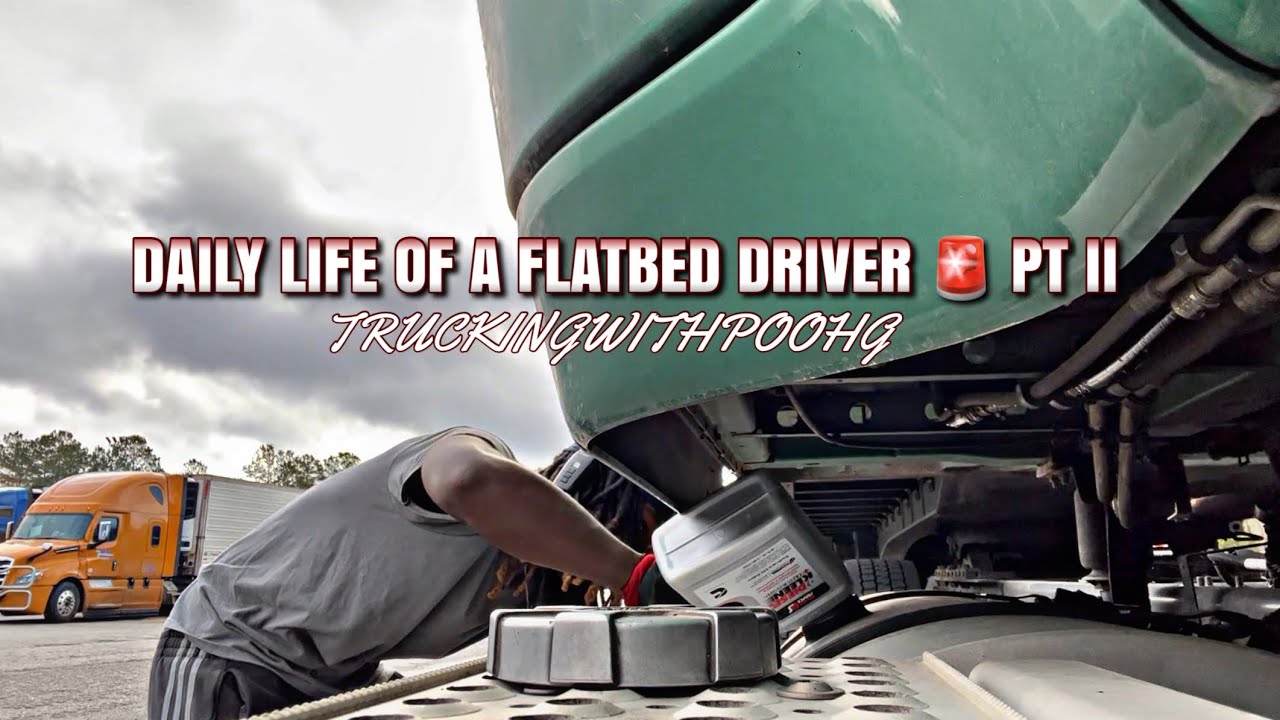 Daily Life Of A Flatbed Driver PT II - YouTube
