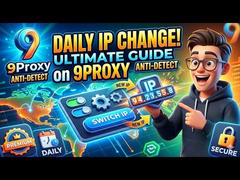 How to Change Daily IP on 9Proxy Anti-Detect (Ultimate Guide) #Proxy