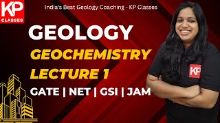 Geochemistry Class for Geology examinations by KP Classes