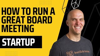 Unlock the Secrets of Successful Startup Board Meetings