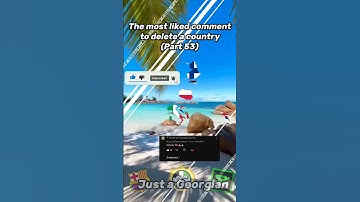 The most liked comment to delete a country (part 53) #geography #mapping #culture #trending