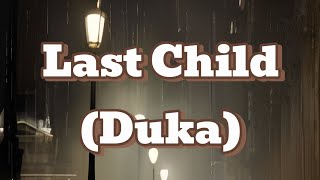 Last Child - Duka (Lirik)