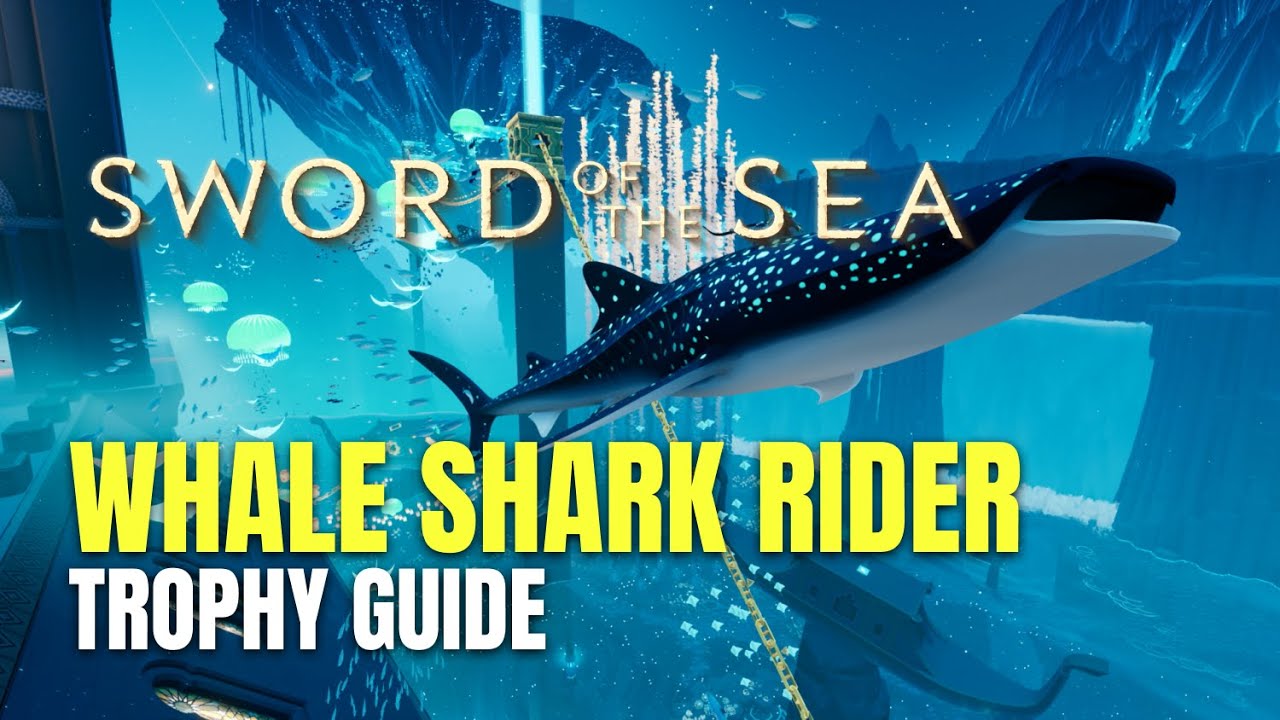 Sword of the Sea Whale Shark Rider Trophy / Achievement Guide