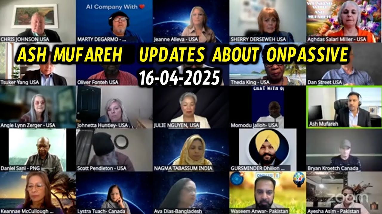 Ash Mufareh 16-04-25 Important Updates about Onpassive | 